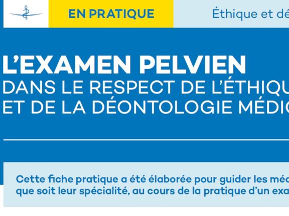 L'examen pelvien dans le respect de l'éthique et de la déontologie 