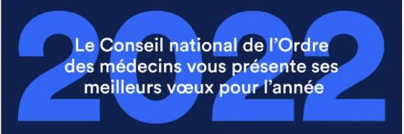 Voeux de l'Ordre des médecins 2022 Voeux de l'Ordre des médecins 2022