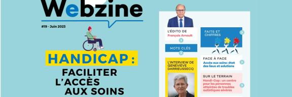Webzine #19 : le handicap Webzine de l'Ordre des médecins : le handicap